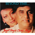 Beyond Time Vol 1 - Jagjit Singh & Chitra Singh