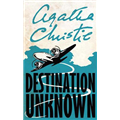 Destination Unknown - Agatha Christie