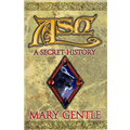 Ash: A Secret History - Mary Gentle