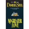 No Greater Love - Danielle Steel 