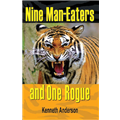 Nine Man eaters and One Rogue - Kenneth Anderson