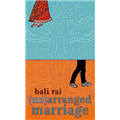 (Un)arranged Marriage - Bali Rai