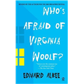 Who's Afraid of Virginia Woolf - Edward Albee
