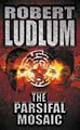 Parsifal Mosaic, The - Robert Ludlum