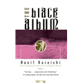 Black Album, The - Hanif Kureishi