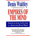 Empires of the Mind - Denis Waitley