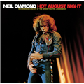 Hot August Night - Neil Diamond