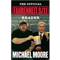 The Official Fahrenheit 9/11 Reader - Michael Moore