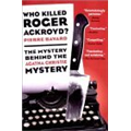 Who Killed Roger Ackroyd - Pierre Bayard