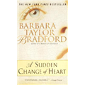 A Sudden Change Of Heart - Barbara Taylor Bradford