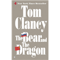 Bear and the Dragon, The - Tom Clancy