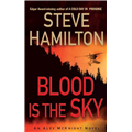 Blood Is the Sky - Steve Hamilton