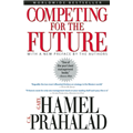 Competing for the Future - Gary Hamel