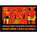 Ebony Power Thoughts - Anthony Robbins