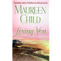 Loving You - Maureen Child