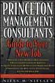 Princeton Management Consultants Guide to Your New Job - Niels H. Nielsen