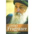 Osho Fragrance - Swami Chaitanya Keerti