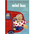 The Ruskin Bond Mini Bus - Ruskin Bond