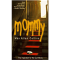 Mommy - Max Allan Collins