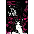 You Are Here - Meenakshi Reddy Madhavan