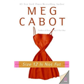 Size 12 Is Not Fat - Meg Cabot