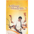 Sunny Shady Life, A - Sachinn Garg