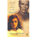 Letters From a Father to His Daughter - Jawaharlal Nehru