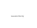 Innovative Film City