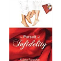 In Pursuit of Infidelity - Sujata Parashar