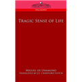 Tragic Sense Of Life - Miguel De Unamuno