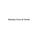 Skyways Tours & Travels - Jamshedpur