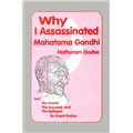 Why I Assassinated Mahatma Gandhi - Nathuram Godse