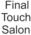 Final Touch Salon - Paydhoni - Mumbai