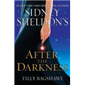 Sidney Sheldon's After The Darkness - Tilly Bagshawe