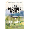 The Drowned World - J G Ballard