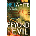 Beyond Evil - Neil White