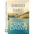 Crack Of Dawn - Shamsher Chandel