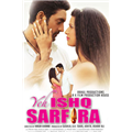 Yeh Ishq Sarfira