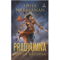 Pradyumna: Son of Krishna - Usha Narayanan