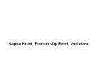 Sapna Hotel - Productivity Road - Vadodara