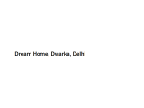 Dream Home - Dwarka - Delhi