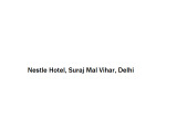 Nestle Hotel - Suraj Mal Vihar - Delhi