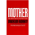 Mother: The Great Revolutionary Novel - Maksim Gorky