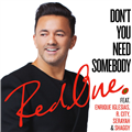 Don't You Need Somebody - RedOne