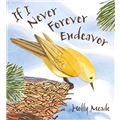 If I Never Forever Endeavor - Holly Meade