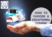 Tips On Choosing A Vocational Course