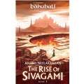 The Rise Of Sivagami - Anand Neelakantan