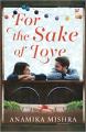 For the Sake of Love - Anamika Mishra