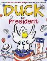 Duck for President - Ame Dyckman