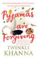 Pyjamas are Forgiving - Twinkle Khanna